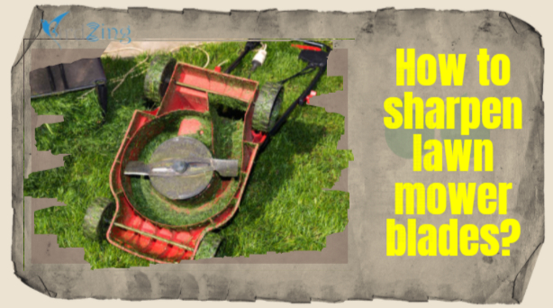 how to sharpen lawn mower blade