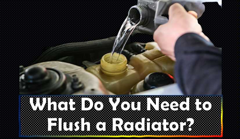 What Do You Need to Flush a Radiator