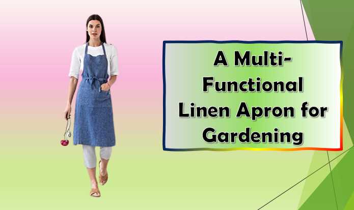 Linen Apron for Gardening