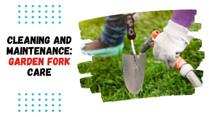 Garden Fork Care